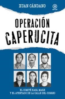 OPERACIÓN CAPERUCITA | 9788416842926 | CÁNDANO, XUAN | Llibreria La Gralla | Llibreria online de Granollers