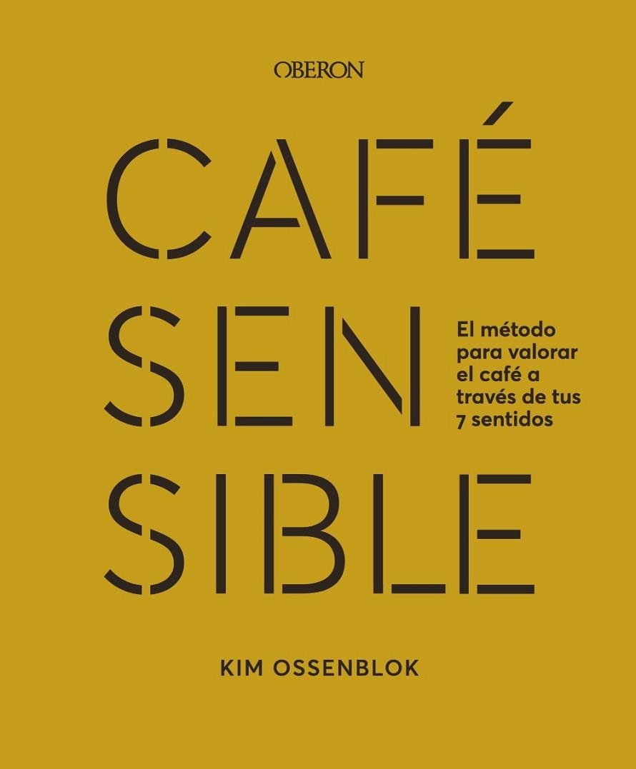 CAFÉ SENSIBLE | 9788441549272 | OSSENBLOK, KIM | Llibreria La Gralla | Llibreria online de Granollers