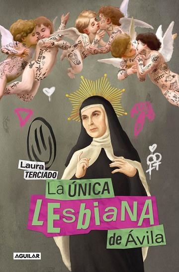 ÚNICA LESBIANA DE ÁVILA, LA | 9788403524606 | TERCIADO, LAURA | Llibreria La Gralla | Librería online de Granollers