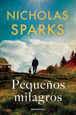 PEQUEÑOS MILAGROS | 9788419743862 | SPARKS, NICHOLAS | Llibreria La Gralla | Llibreria online de Granollers