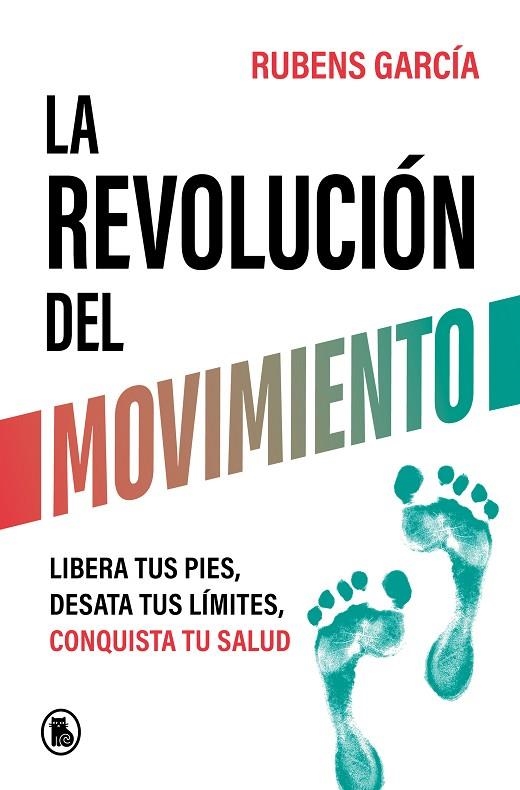 REVOLUCIÓN DEL MOVIMIENTO, LA | 9788402429780 | GARCÍA (@RMOTIONCOACH), RUBENS | Llibreria La Gralla | Llibreria online de Granollers