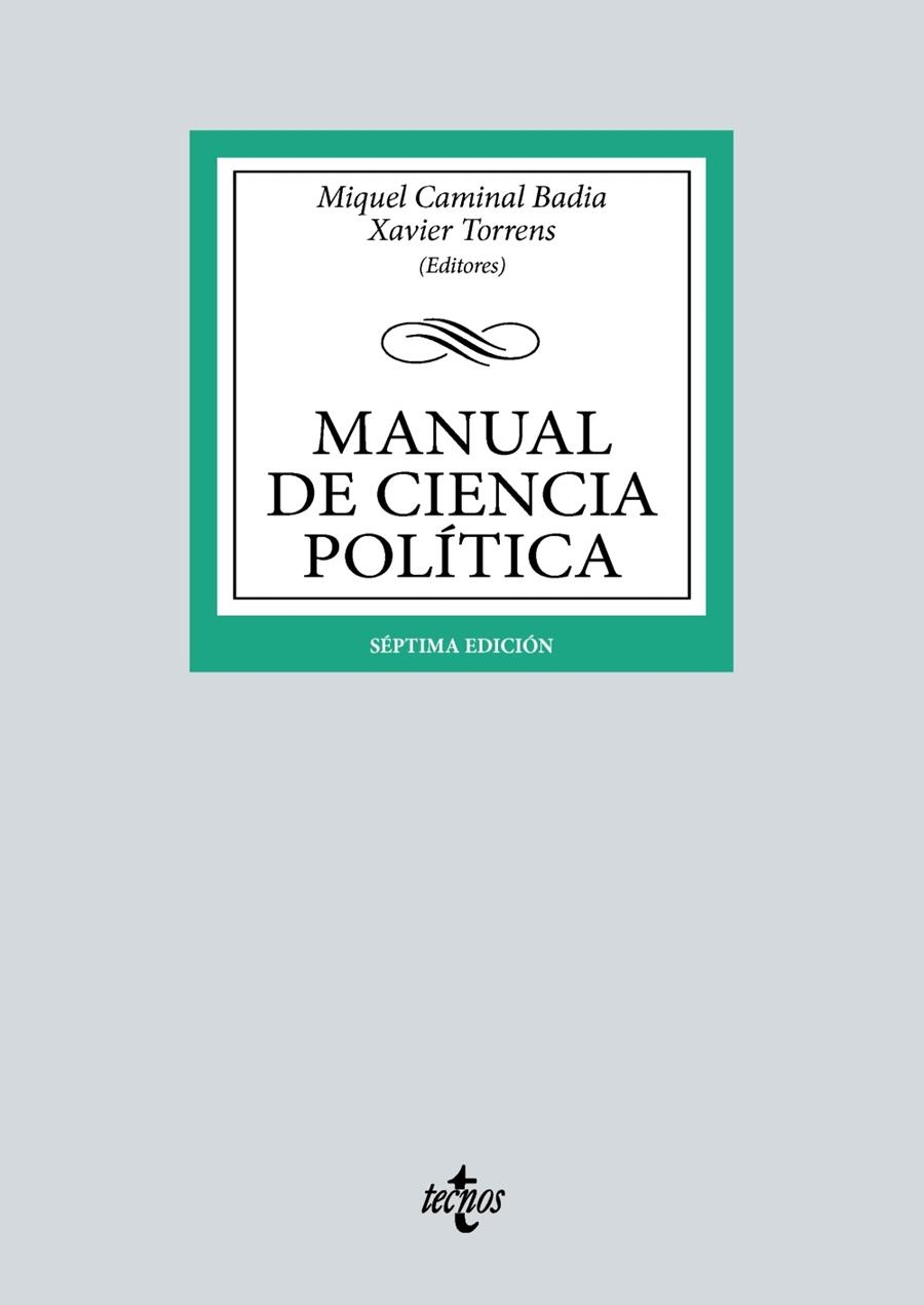 MANUAL DE CIENCIA POLÍTICA | 9788430987856 | CAMINAL BADÍA, MIQUEL / TORRENS, XAVIER / R. AGUILERA DE PRAT, CESÁREO / AHEDO GURRUTXAGA, IGOR / ÁL | Llibreria La Gralla | Llibreria online de Granollers