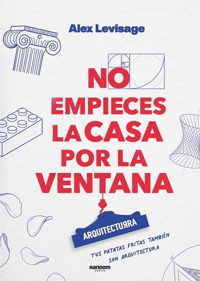 NO EMPIECES LA CASA POR LA VENTANA | 9788419441188 | LEVISAGE, ALEX | Llibreria La Gralla | Llibreria online de Granollers