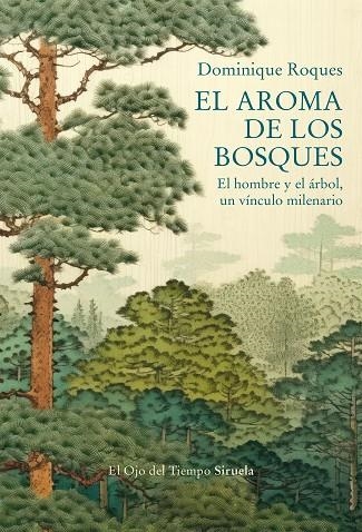 AROMA DE LOS BOSQUES, EL | 9788419942838 | ROQUES, DOMINIQUE | Llibreria La Gralla | Llibreria online de Granollers