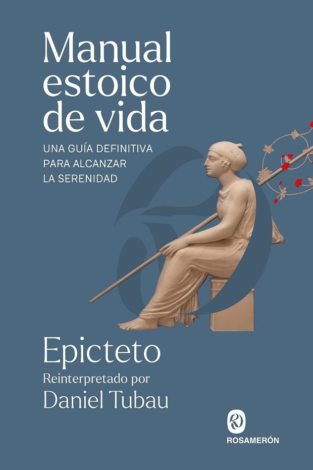 MANUAL ESTOICO DE VIDA | 9788412871623 | EPICTETO | Llibreria La Gralla | Llibreria online de Granollers