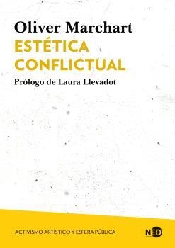 ESTÉTICA CONFLICTUAL | 9788419407474 | MARCHART, OLIVER | Llibreria La Gralla | Llibreria online de Granollers