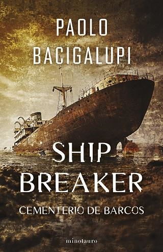 SHIP BREAKER Nº 01/03 | 9788445016848 | BACIGALUPI, PAOLO | Llibreria La Gralla | Llibreria online de Granollers