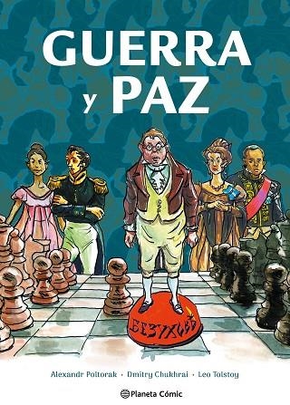 GUERRA Y PAZ. LA NOVELA GRÁFICA | 9788411612708 | TOLSTÓI, LEV ;  POLTORAK, ALEXANDR ;  DMITRY CHUKHRAY | Llibreria La Gralla | Librería online de Granollers