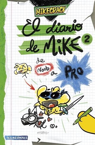 DE NOOB A PRO EL DIARIO DE MIKE 2. | 9788427052727 | MIKECRACK | Llibreria La Gralla | Librería online de Granollers