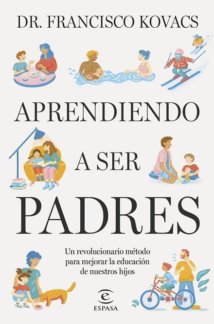 APRENDIENDO A SER PADRES | 9788467074147 | KOVACS,  DR. FRANCISCO | Llibreria La Gralla | Librería online de Granollers