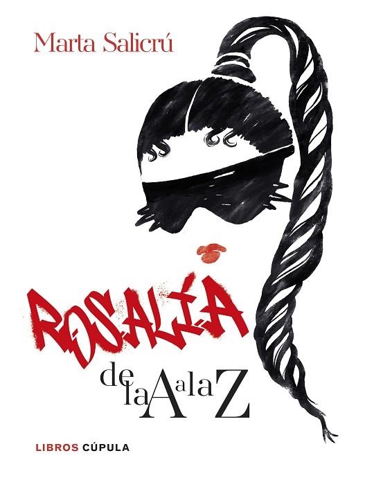 ROSALÍA DE LA A A LA Z | 9788448041755 | SALICRÚ, MARTA | Llibreria La Gralla | Librería online de Granollers