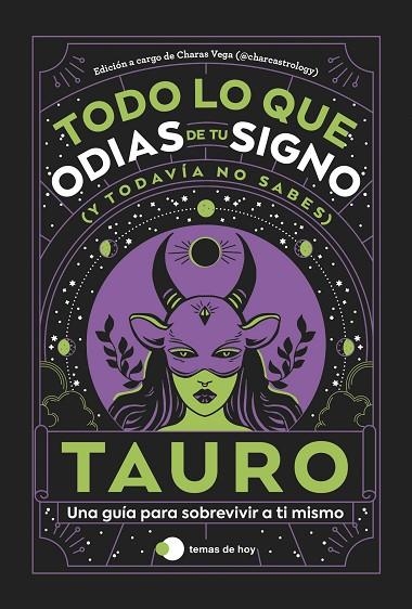 TAURO: TODO LO QUE ODIAS DE TU SIGNO Y TODAVÍA NO SABES | 9788419812803 | ESTUDIO PE S.A.C. / CHARAS VEGA (@CHARCASTROLOGY) | Llibreria La Gralla | Llibreria online de Granollers