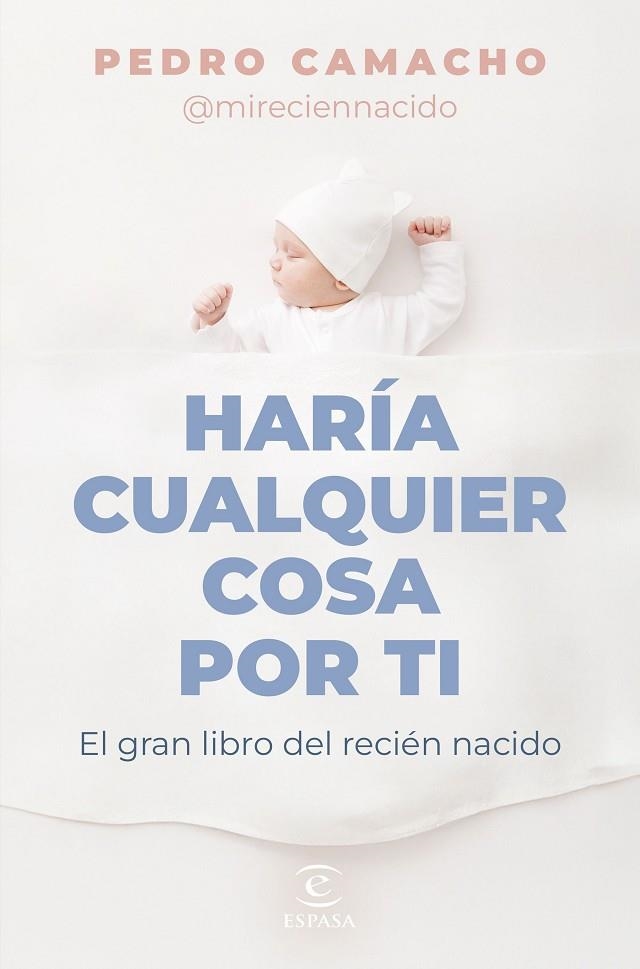 HARÍA CUALQUIER COSA POR TI | 9788467074697 | CAMACHO, PEDRO | Llibreria La Gralla | Librería online de Granollers