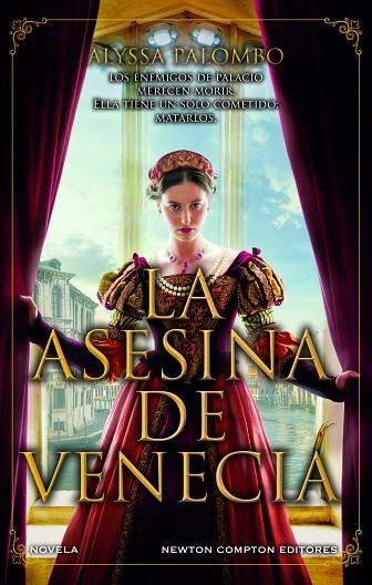 ASESINA DE VENECIA, LA INSPIRADA EN HECHOS REALES. CORTESANAS, CONSPIRACIONES, A | 9788410080584 | PALOMBO, ALYSSA | Llibreria La Gralla | Llibreria online de Granollers