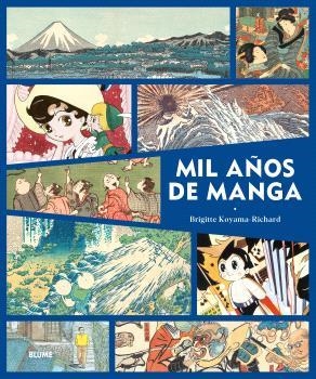 MIL AÑOS DE MANGA | 9788419785145 | KOYAMA-RICHARD, BRIGITTE | Llibreria La Gralla | Llibreria online de Granollers