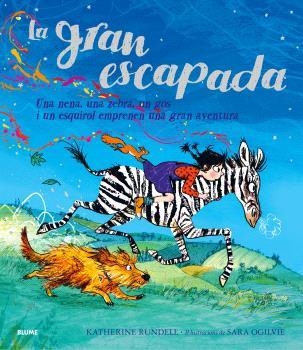 GRAN ESCAPADA, EL  (CATALÀ) | 9788410048966 | RUNDELL, KATHERINE ;  OGILVIE, SARA | Llibreria La Gralla | Llibreria online de Granollers