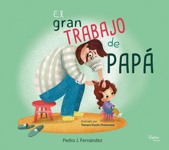 GRAN TRABAJO DE PAPÁ, EL | 9788412774139 | J. FERNÁNDEZ, PEDRO | Llibreria La Gralla | Llibreria online de Granollers