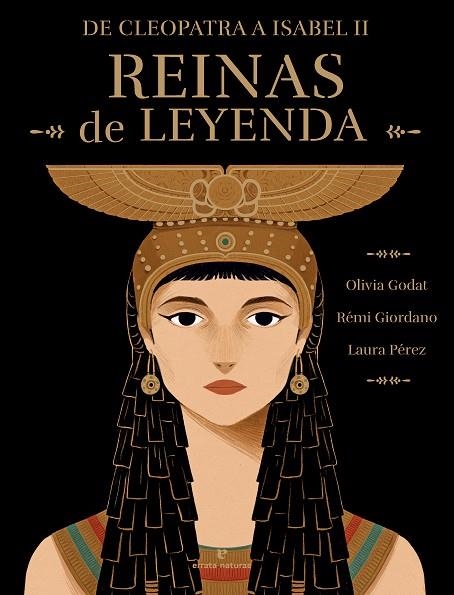 REINAS DE LEYENDA | 9788419158819 | GIORDANO, RÉMI ;  GODAT, OLIVIA | Llibreria La Gralla | Llibreria online de Granollers