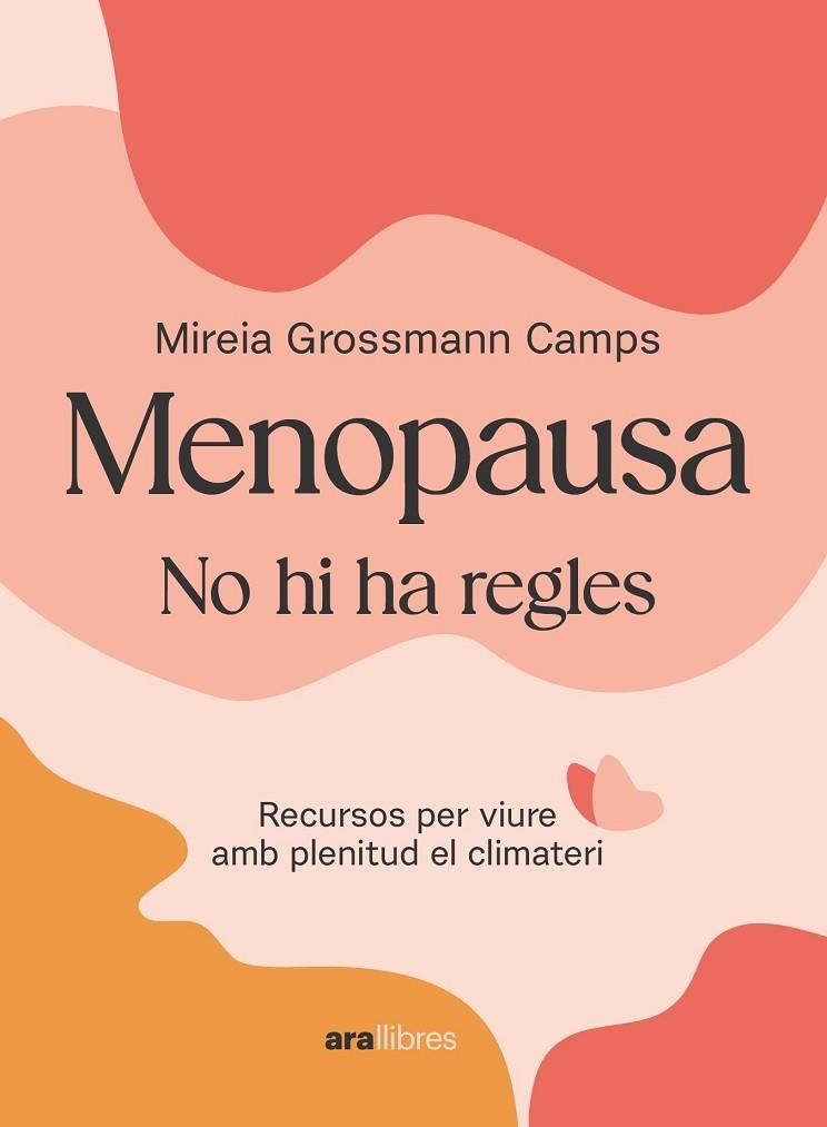 MENOPAUSA | 9788411730907 | GROSSMANN CAMPS, MIREIA | Llibreria La Gralla | Llibreria online de Granollers