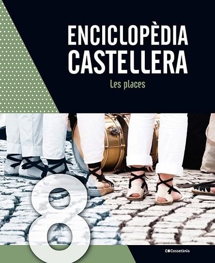 ENCICLOPÈDIA CASTELLERA. LES PLACES | 9788413563947 | VV.AA | Llibreria La Gralla | Librería online de Granollers