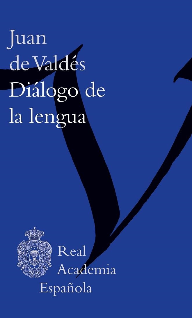 DIÁLOGO DE LA LENGUA | 9788467066081 | VALDÉS, JUAN DE | Llibreria La Gralla | Llibreria online de Granollers