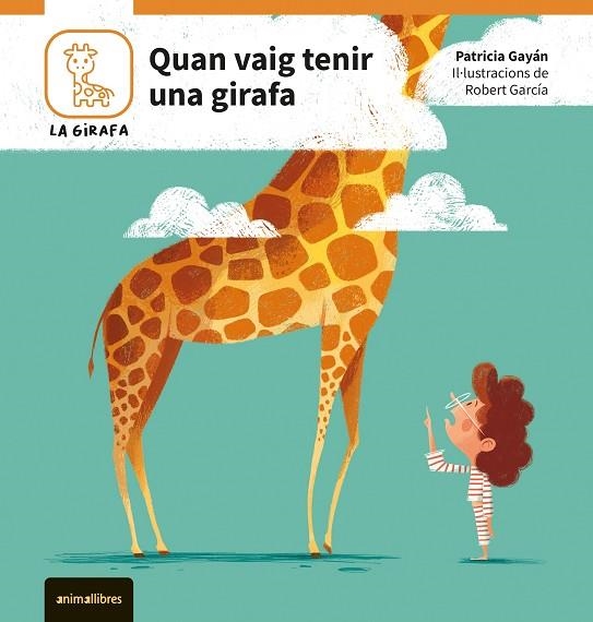 QUAN VAIG TENIR UNA GIRAFA | 9788410302082 | GAYAN, PATRICIA | Llibreria La Gralla | Llibreria online de Granollers