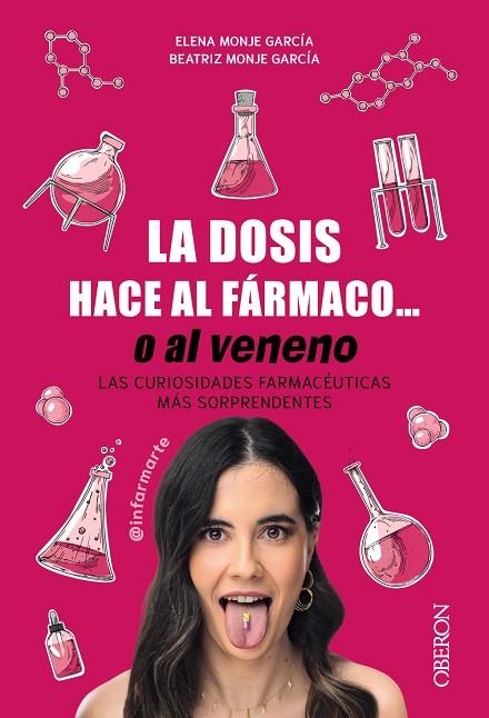 DOSIS HACE AL FÁRMACO... O AL VENENO, LA | 9788441550551 | MONJE GARCÍA (@INFARMARTE), ELENA / MONJE GARCÍA, BEATRIZ | Llibreria La Gralla | Llibreria online de Granollers