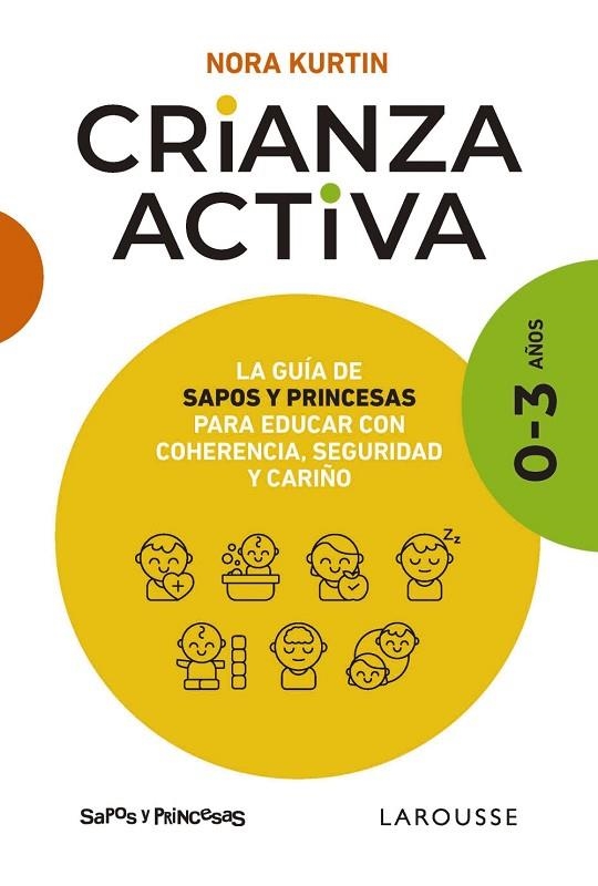 CRIANZA ACTIVA. 0-3 AÑOS | 9788410124547 | KURTIN, NORA | Llibreria La Gralla | Librería online de Granollers