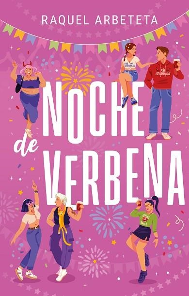 NOCHE DE VERBENA | 9788419621481 | ARBETETA, RAQUEL | Llibreria La Gralla | Llibreria online de Granollers