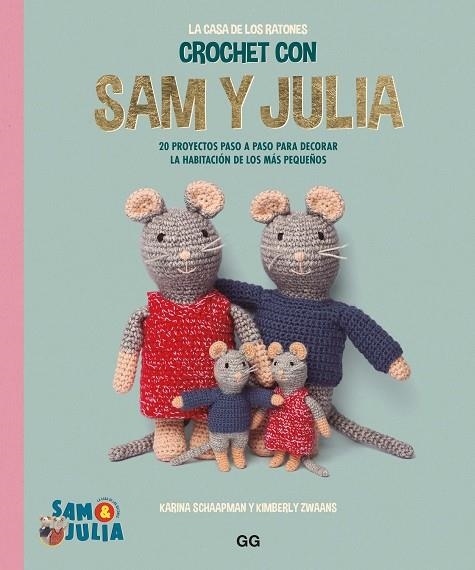 CROCHET CON SAM Y JULIA | 9788425235702 | SCHAAPMAN, KARINA ;  DE LA TORRE, IRENE | Llibreria La Gralla | Llibreria online de Granollers