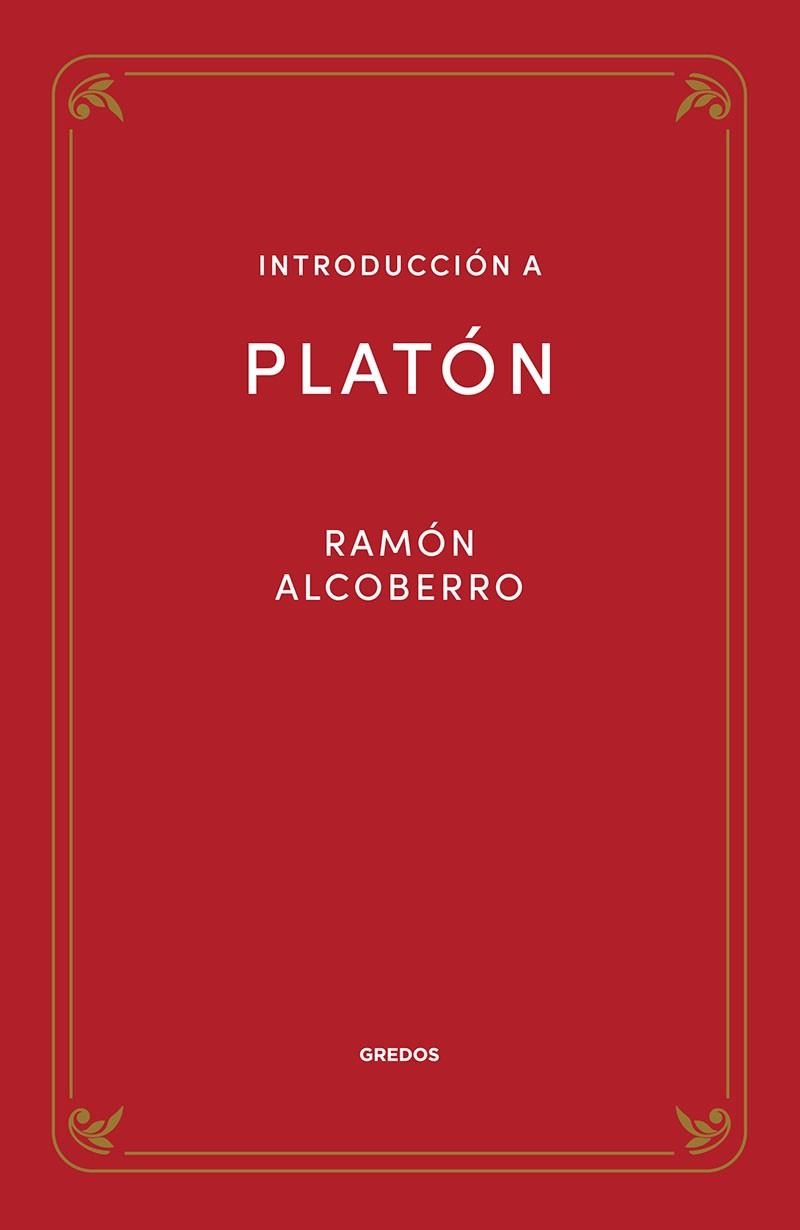 INTRODUCCIÓN A PLATÓN | 9788424940096 | ALCOBERRO PERICAY, RAMÓN | Llibreria La Gralla | Llibreria online de Granollers