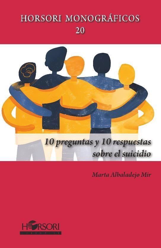 10 PREGUNTAS Y 10 RESPUESTAS SOBRE EL SUICIDIO | 9788412859928 | ALBALADEJO MUR, MARTA | Llibreria La Gralla | Llibreria online de Granollers