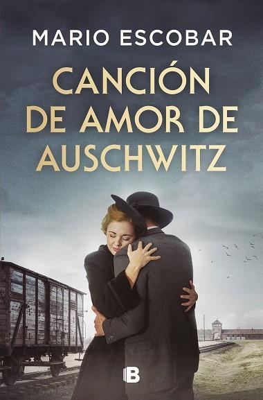 CANCIÓN DE AMOR DE AUSCHWITZ | 9788466679954 | ESCOBAR, MARIO | Llibreria La Gralla | Llibreria online de Granollers