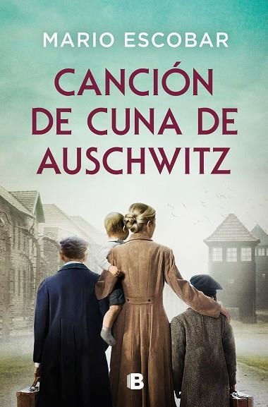 CANCIÓN DE CUNA DE AUSCHWITZ | 9788466679947 | ESCOBAR, MARIO | Llibreria La Gralla | Llibreria online de Granollers