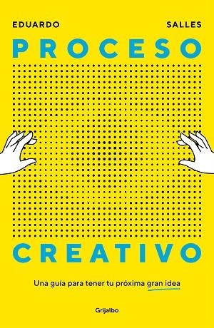 PROCESO CREATIVO | 9788425368158 | SALLES, EDUARDO | Llibreria La Gralla | Librería online de Granollers