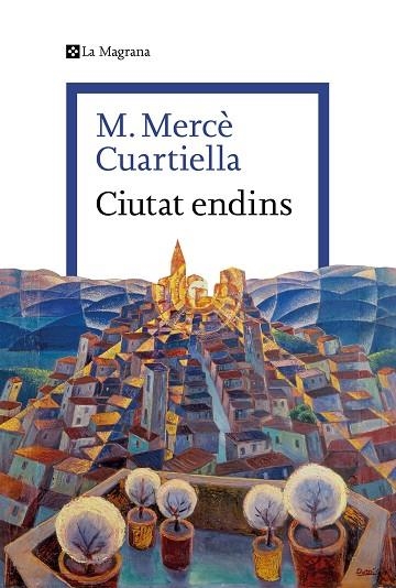 CIUTAT ENDINS | 9788410009264 | CUARTIELLA, M. MERCÈ | Llibreria La Gralla | Llibreria online de Granollers