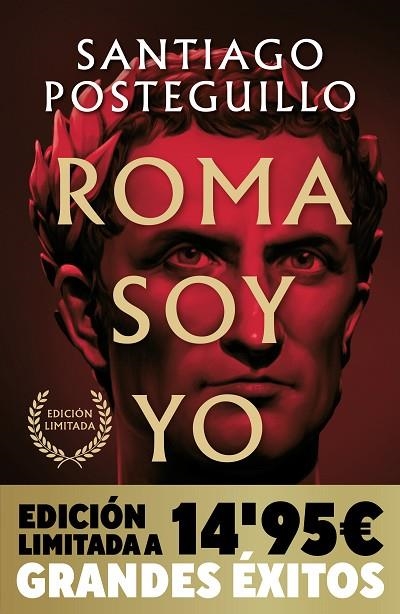 ROMA SOY YO (CAMPAÑA NAVIDAD GRANDES ÉXITOS EDICIÓN LIMITADA) (SERIE JULIO CÉSAR | 9788490706008 | POSTEGUILLO, SANTIAGO | Llibreria La Gralla | Llibreria online de Granollers