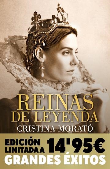 REINAS DE LEYENDA (CAMPAÑA NAVIDAD GRANDES ÉXITOS EDICIÓN LIMITADA) | 9788466378734 | MORATÓ, CRISTINA | Llibreria La Gralla | Llibreria online de Granollers