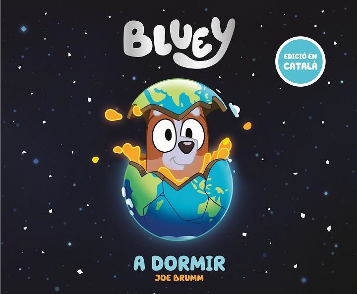 A DORMIR BLUEY. UN CONTE -(EDICIÓ EN CATALÀ) | 9788448869014 | BLUEY | Llibreria La Gralla | Llibreria online de Granollers