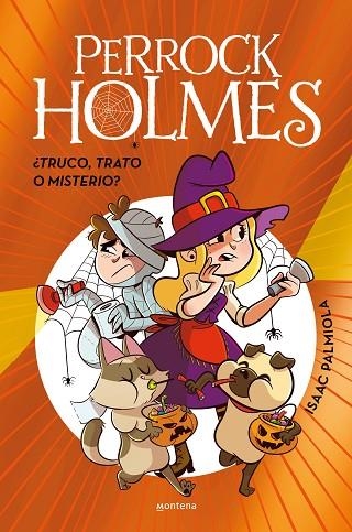 ¿TRUCO, TRATO O MISTERIO? (EDICIÓN ESPECIAL) PERROCK HOLMES - | 9788410298903 | PALMIOLA, ISAAC | Llibreria La Gralla | Llibreria online de Granollers