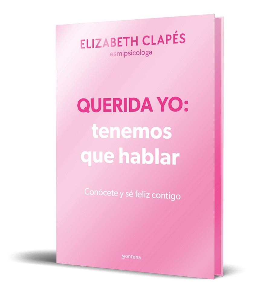 QUERIDA YO: TENEMOS QUE HABLAR (EDICIÓN ESPECIAL LIMITADA) | 9788410050365 | CLAPÉS, ELIZABETH | Llibreria La Gralla | Llibreria online de Granollers