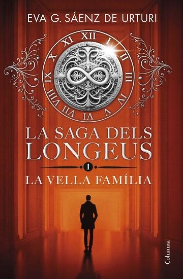 VELLA FAMÍLIA, LA LA SAGA DELS LONGEUS 1. LA | 9788466432481 | GARCÍA SÁENZ DE URTURI, EVA | Llibreria La Gralla | Llibreria online de Granollers