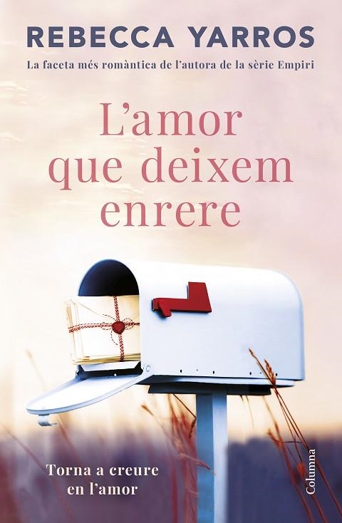 AMOR QUE DEIXEM ENRERE, L' | 9788466432757 | YARROS, REBECCA | Llibreria La Gralla | Llibreria online de Granollers