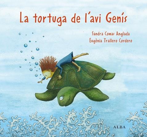 TORTUGA DE L'AVI GENÍS, LA | 9788411781053 | COMAS ANGLADA, SANDRA | Llibreria La Gralla | Llibreria online de Granollers