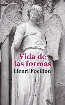 VIDA DE LAS FORMAS | 9788412807349 | FOCILLON, HENRI | Llibreria La Gralla | Librería online de Granollers