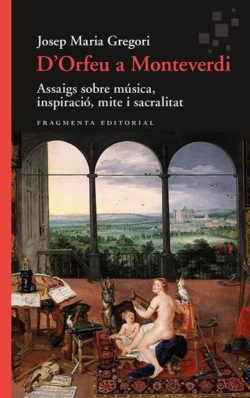 D'ORFEU A MONTEVERDI | 9788410188549 | GREGORI, JOSEP MARIA | Llibreria La Gralla | Librería online de Granollers