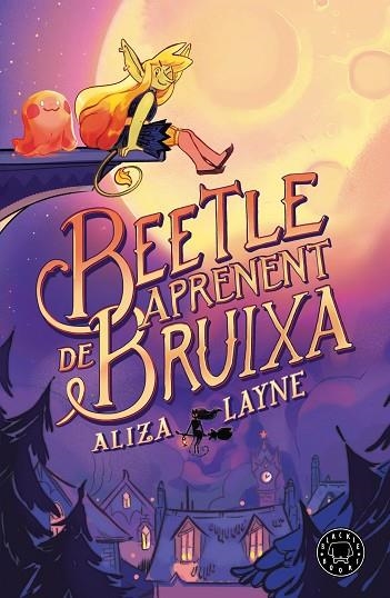 BEETLE, APRENENT DE BRUIXA | 9788410025813 | LAYNE, ALIZA | Llibreria La Gralla | Librería online de Granollers