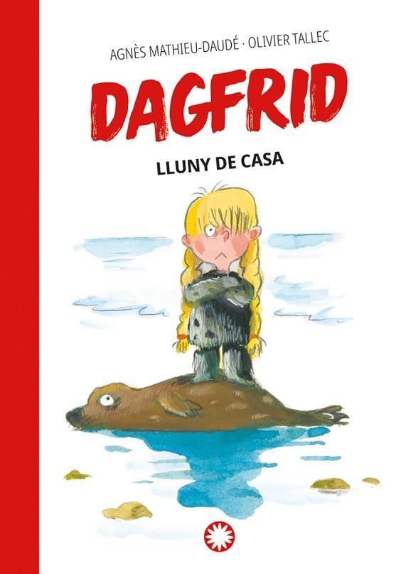 DAGFRID LLUNY DE CASA | 9788410090187 | MATHIEU-DAUDÉ, AGNÈS | Llibreria La Gralla | Llibreria online de Granollers