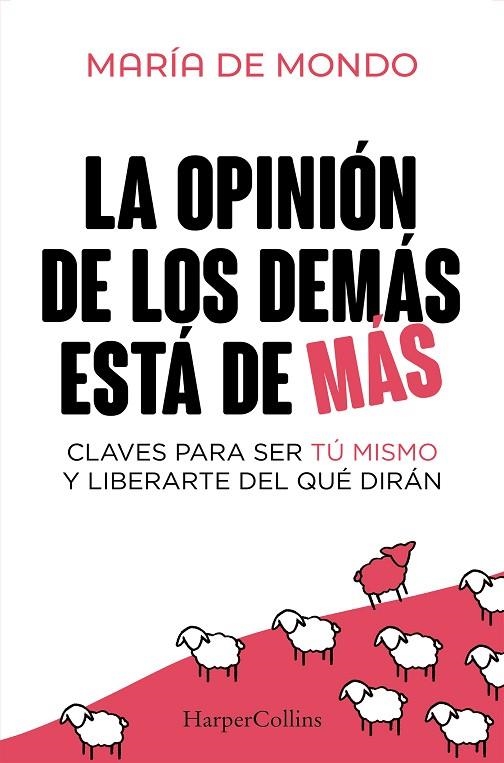 OPINIÓN DE LOS DEMÁS ESTÁ DE MÁS, LA | 9788410640757 | DE MONDO, MARÍA | Llibreria La Gralla | Llibreria online de Granollers