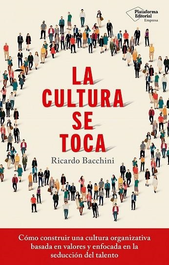 CULTURA SE TOCA, LA | 9788410243576 | BACCHINI, RICARDO | Llibreria La Gralla | Librería online de Granollers